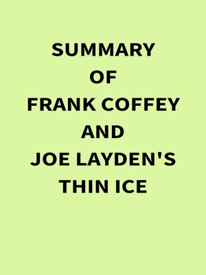 cover image of Summary of Frank Coffey and Joe Layden's Thin Ice